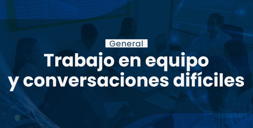 Trabajo-en-equipo-y-conversaciones-difíciles.jpg